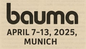 Bauma 2025 – Die größte Baufachmesse der Welt kehrt nach München zurück