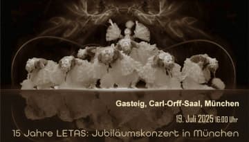 15 Jahre LETAS: Jubiläumskonzert in München